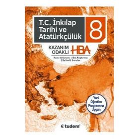 8. Sınıf T.C. İnkılap Tarihi ve Atatürkçülük Kazanım Odaklı HBA Tudem Yayınları