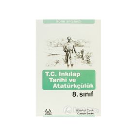 8. SINIF T.C. İNKILAP TARIHI VE ATATÜRKÇÜLÜK KONU ANLATIMLI - GÜLNİHAL ÇEVİK, GAMZE ERCAN