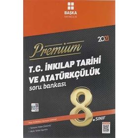 8. Sınıf T.C. İnkılap Tarihi ve Atatürkçülük Premium Soru Bankası - Başka Yayınları