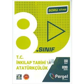 8. Sınıf T.C. İnkılap Tarihi ve Atatürkçülük Soru Kitabı Kollektif Pergel Yayınları