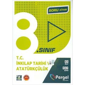 8. Sınıf T.C. İnkılap Tarihi ve Atatürkçülük Soru Kitabı Kollektif Pergel Yayınları
