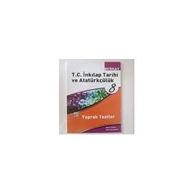 8. Sınıf T.C. İnkılap Tarihi ve Atatürkçülük Yaprak Test - kollektif