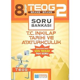 8.Sınıf TEOG 2 T.C İnkilap Tarihi ve Atatürkçülük Soru Bankası - kollektif
