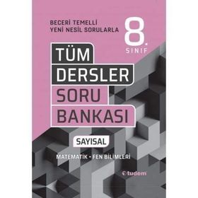 8. Sınıf Tüm Dersler Sayısal Beceri Temelli Soru Bankası-Tudem Yayınları