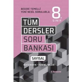8. Sınıf Tüm Dersler Sayısal Beceri Temelli Soru Bankası-Tudem Yayınları