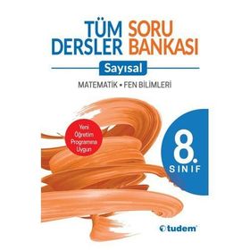 8.Sınıf Tüm Dersler Soru Bankası Sayısal - Tudem Yayınları