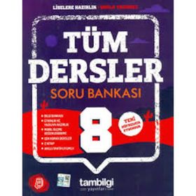 8. Sınıf Tüm Dersler Soru Bankası - Tambilgi Yayınları