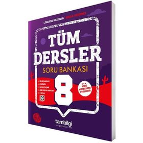 8. Sınıf Tüm Dersler Soru Bankası - Tambilgi Yayınları