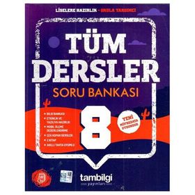 8. Sınıf Tüm Dersler Soru Bankası - Tambilgi Yayınları