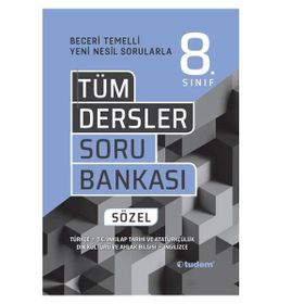 8. Sınıf Tüm Dersler Sözel Beceri Temelli Soru Bankası - Tudem Yayınları