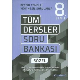 8. Sınıf Tüm Dersler Sözel Beceri Temelli Soru Bankası - Tudem Yayınları