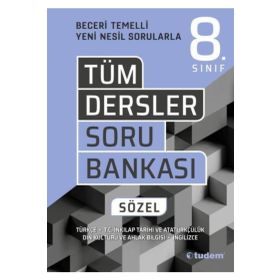 8. Sınıf Tüm Dersler Sözel Beceri Temelli Soru Bankası - Tudem Yayınları