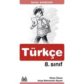 8. SINIF TÜRKÇE KONU ANLATIMLI YARDIMCI DERS KİTABI - NIHAN ÖZKAN;ASIYE BELOVACIKLI AKÇAM