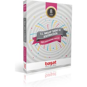 8. Sınıf Ünite Değerlendirme Sınavları T.C. İnkılap Tarihi ve Atatürkçülük - Başat Yayınları
