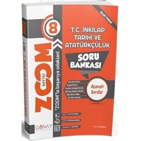 8. Sınıf Zoom Serisi T.c. İnkılap Tarihi Ve Atatürkçülük Soru Bankası-Günay Yayınları