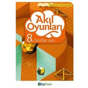8.Sınıflar İçin Akıl Oyunları-Bilgi Küpü Yayınları
