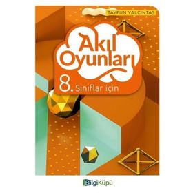 8.Sınıflar İçin Akıl Oyunları-Bilgi Küpü Yayınları
