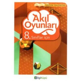 8.Sınıflar İçin Akıl Oyunları-Bilgi Küpü Yayınları