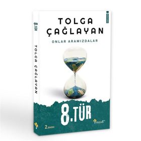 8.Tür - Tolga Çağlayan