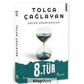 8.Tür - Tolga Çağlayan
