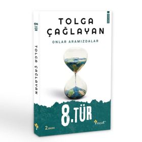 8.Tür - Tolga Çağlayan