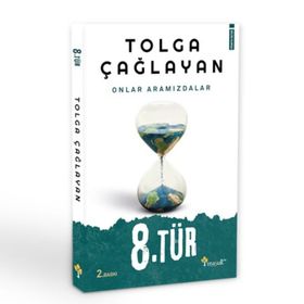 8.Tür - Tolga Çağlayan