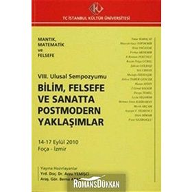 8. Ulusal Sempozyumu Bilim, Felsefe ve Sanatta Postmodern Yaklaşımlar 14-17 Eylül 2010 - kollektif