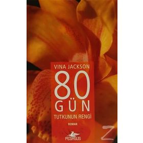 80 GÜN TUTKUNUN RENGI - VINA JACKSON