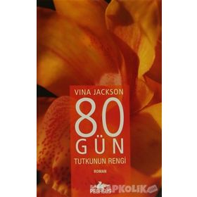 80 GÜN TUTKUNUN RENGI - VINA JACKSON