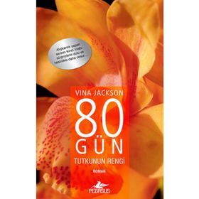 80 GÜN TUTKUNUN RENGI - VINA JACKSON