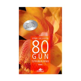 80 GÜN TUTKUNUN RENGI - VINA JACKSON