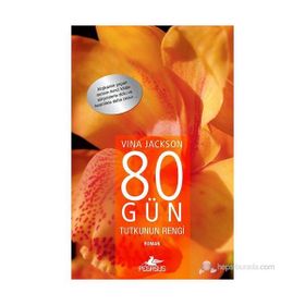 80 GÜN TUTKUNUN RENGI - VINA JACKSON