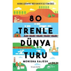 80 Trenle Dünya Turu - Monisha Rajesh