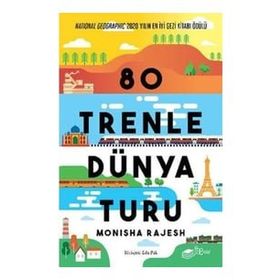 80 Trenle Dünya Turu - Monisha Rajesh