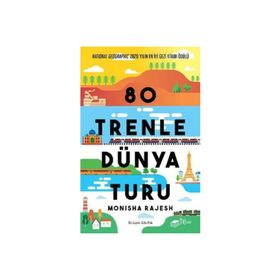 80 Trenle Dünya Turu - Monisha Rajesh