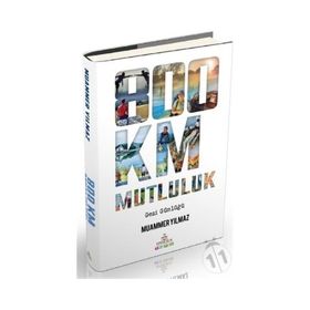 800 km Mutluluk - Çantasız Yürüyüş - Muammer Yılmaz - Ephesus Yayınları