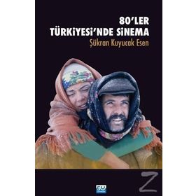 80'ler Türkiyesi'nde Sinema / Doç. Dr. Şükran Kuyucak Esen
