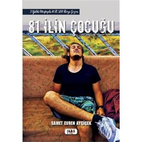 81 İlin Çocuğu-Samet Evren Ayçiçek