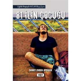 81 İlin Çocuğu-Samet Evren Ayçiçek