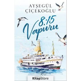 8:15 Vapuru - Ayşegül Çiçekoğlu