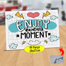 852857 Enjoy Every Moment Yazılı 99 Parça Puzzle Yapboz Tablo