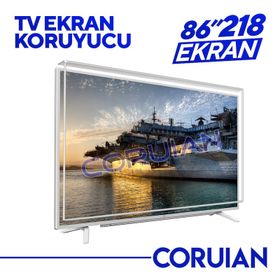 86 218 Ekran Özel Üretim Coruian Tv Ekran Koruyucu