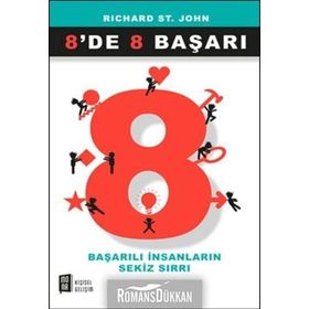 8de 8 Başarı - Başarılı İnsanların Sekiz Sırrı - Richard St. John