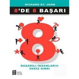 8de 8 Başarı - Başarılı İnsanların Sekiz Sırrı - Richard St. John