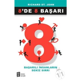 8de 8 Başarı - Başarılı İnsanların Sekiz Sırrı - Richard St. John
