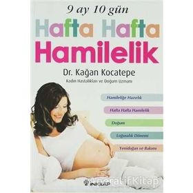9 Ay 10 Gün Hafta Hafta Hamilelik - kaan kocatepe