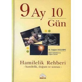 9 AY 10 GÜN HAMILELIK REHBERI - KAĞAN KOCATEPE (ISBN:9789756797204)