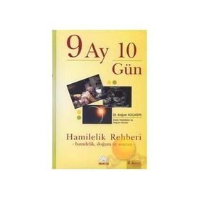9 AY 10 GÜN HAMILELIK REHBERI - KAĞAN KOCATEPE (ISBN:9789756797204)