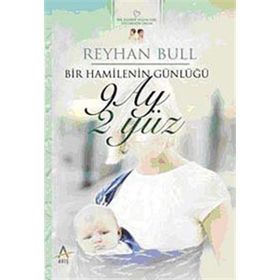 9 Ay 2 Yüz - Reyhan Bull