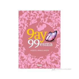 9 Ay 99 Esma - Ayşegül Akakuş Akgün